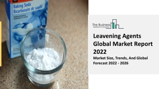 Leavening Agents Market Share, Industry Growth And Objectives Report 2022 - 2031