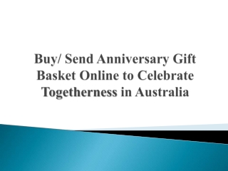 Online Same day Anniversary Gift Basket delivery in Australia