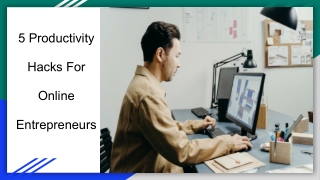 5 Productivity Hacks For Online Entrepreneurs
