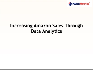 Increasing Amazon Sales Through Data Analytics