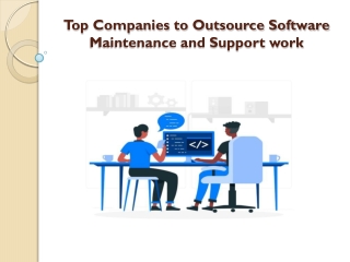 Top Companies to Outsource Software Maintenance and Support work
