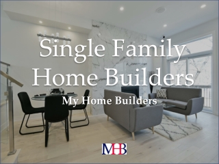 Single Family Home Builders - Myhomebuilders.ca