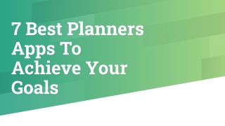 7 Best Planners Apps To Achieve Your Goals