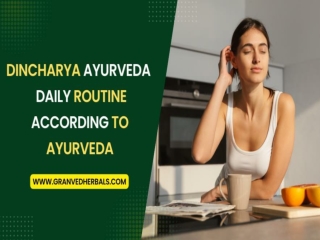 Dincharya Ayurveda  Daily Routine According to Ayurveda