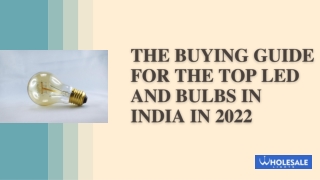 The Buying Guide for the Top LED and Bulbs in India in 2022
