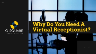 Why Do You Need A Virtual Receptionist?