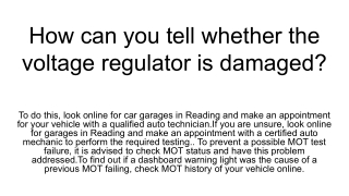 How can you tell whether the voltage regulator is damaged_