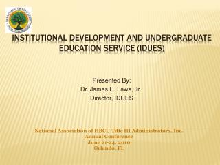 Institutional development and undergraduate education service (IDUES)