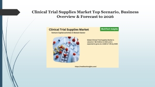 Clinical Trial Supplies Market Size, Share, Future Evolution & Forecast to 2026