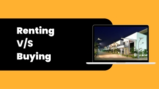 Renting versus Buying any real estate properties in Raipur