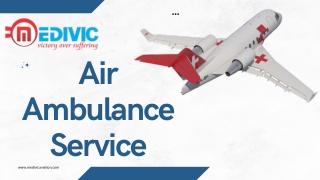 Take Medivic Air Ambulance Service in Patna with Complete Medical Amenity