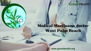 Medical Marijuana doctor in West Palm Beach – Green Health