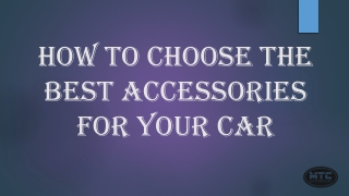 How to Choose the Best Accessories For Your