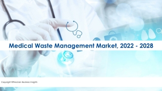 Medical Waste Management Market Size, Scope, Growth Opportunities 2022-2028