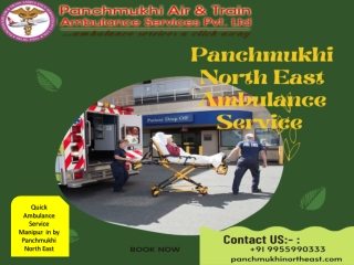 Quick Ambulance Service Manipur  in by Panchmukhi North East