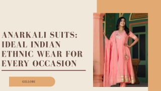 Anarkali Suits: Ideal Indian Ethnic Wear For Every Occasion