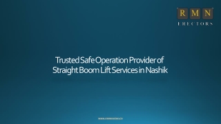 Trusted Safe Operation Provider of Straight Boom Lift Services in Nashik