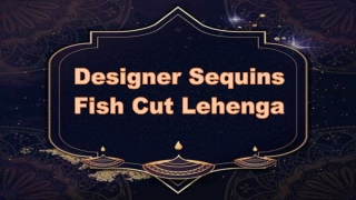 Designer Sequins Fish Cut Lehenga