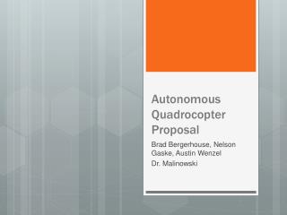 Autonomous Quadrocopter Proposal