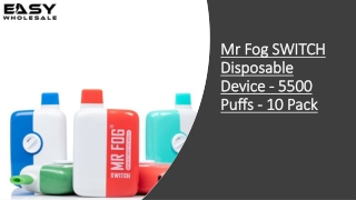 Mr Fog SWITCH Disposable Device