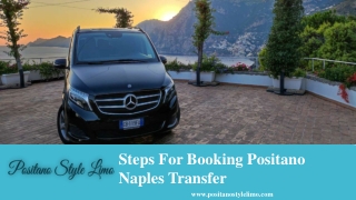 Steps For Booking Positano Naples Transfer