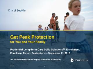 Get Peak Protection for You and Your Family