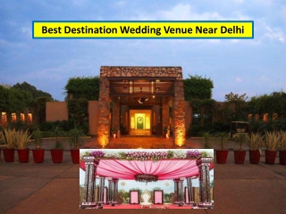 Best Destination Wedding Venue Near Delhi