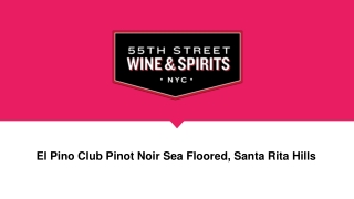 El Pino Club Pinot Noir Sea Floored