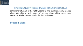 Find High Quality Pressed Glass- Johnmoncrieff.co.uk