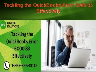 Tackling the QuickBooks Error 6000 83 Effectively