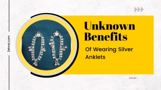 Unknown Benefits Of  Wearing Silver Anklets