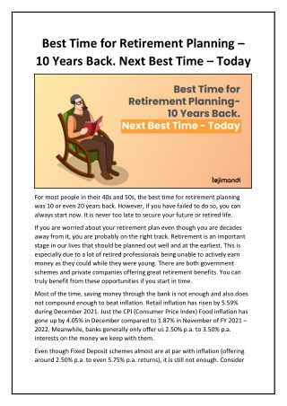 Best Time for Retirement Planning – 10 Years Back. Next Best Time – Today