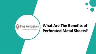 What Are The Benefits of Perforated Metal Sheets?
