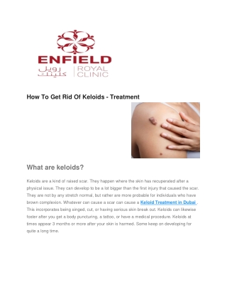 How To Get Rid Of Keloids - Treatment