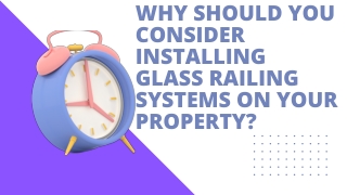 Why Should You Consider Installing Glass Railing Systems On Your Property