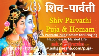Shiv Parvathi Puja Homam for Bringing Happiness in Married Life.