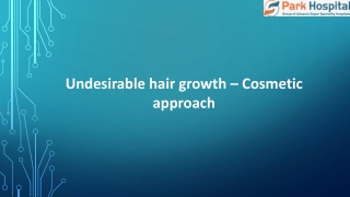 Park Hospital- Undesirable hair growth – Cosmetic approach