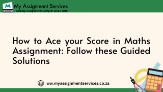 How to Ace your Score in Maths Assignment Follow these Guided Solutions