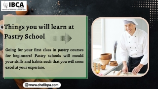 Things you will learn at Pastry School