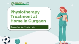 Physio 4 Life offers physiotherapy treatment at home in Gurgaon