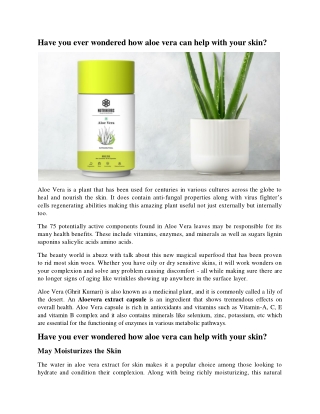 Have you ever wondered how aloe vera can help with your skin