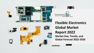 Flexible Electronics Market: Industry Insights, Trends And Forecast To 2031
