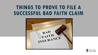 Things To Prove To File A Successful Bad Faith Claim