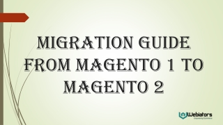 Migration Guide From Magento 1 To Magento 2