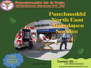 Most Reliable Emergency Ambulance Service Dharmanagar is by  Panchmukhi North East