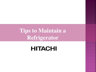 Tips to Maintain a Home Refrigerator