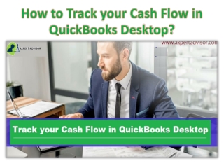 How to Track your Cash Flow in QuickBooks Desktop?