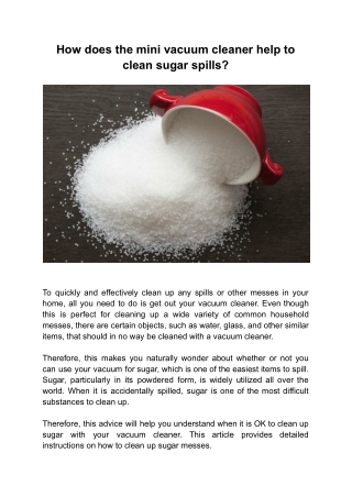 How does the mini vacuum cleaner help to clean sugar spills