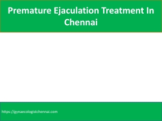 Premature Ejaculation Treatment In Chennai