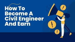 Steps To Become A Civil Engineer